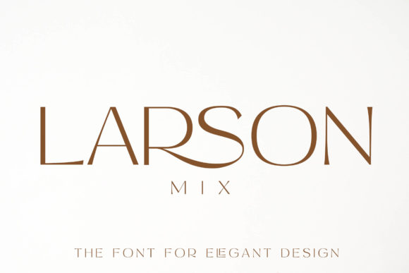 Larson Mix: The Elegant Sans Serif for Modern Branding