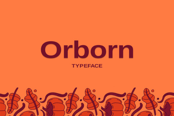 Orborn: A Modern Sans Serif Font for Editorial Design
