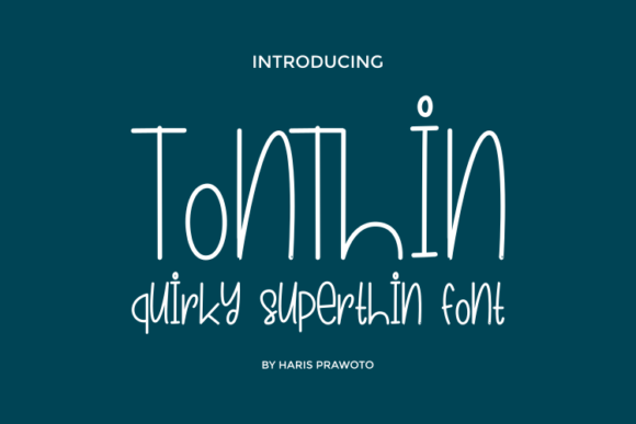 Tonthin: A Quirky Minimal Sans Serif for Modern Web Design